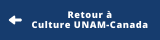 Retour Culture UNAM-Canada
